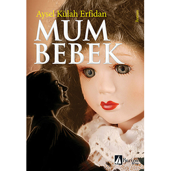 Mum Bebek Aysel Külah Erfidan