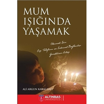 Mum Işığında Yaşamak