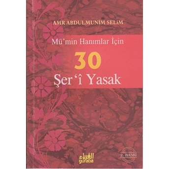 Mü''min Hanımlar Için 30 Şer''i Yasak-Amr Abdulmunim Selim