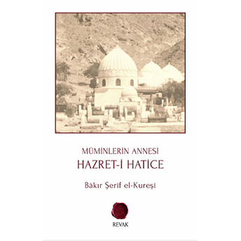 Müminlerin Annesi Hazret-I Hatice