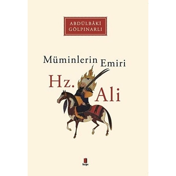 Müminlerin Emiri - Hz. Ali Abdülbaki Gölpınarlı