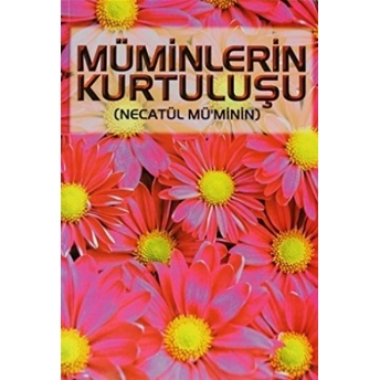 Müminlerin Kurtuluşu (Necatül Mü’minin) (Sohbet-009) Muhammed B. Emin B. Hasan B. Hüseyin El-Ofi