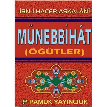 Münebbihat (Öğütler) Ibn-I Hacer Askalanı