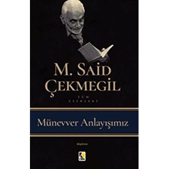 Münevver Anlayışımız