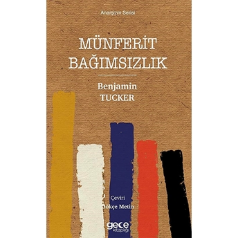 Münferit Bağımsızlık - Benjamin Tucker