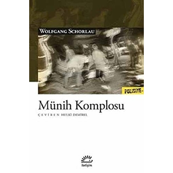 Münih Komplosu Wolfgang Schorlau