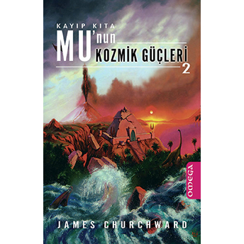 Mu'nun Kozmik Güçleri 2 James Churchward