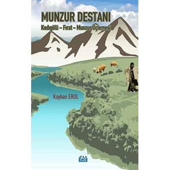 Munzur Destanı Kayhan Erol