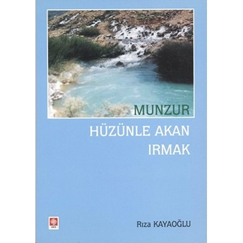 Munzur Hüzünle Akan Irmak