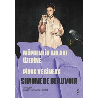 Müphemlik Ahlakı Üzerine Pirus Ve Sineas Simone De Beauvoir