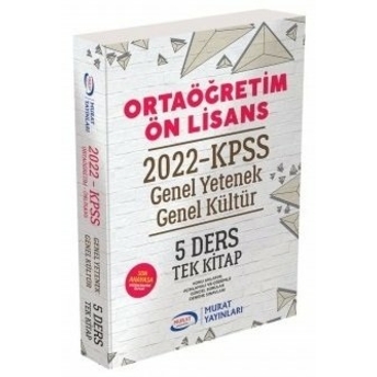 Murat Yayınları 2022 Kpss Lise Önlisans Genel Yetenek Genel Kültür 5 Ders Tek Kitap Konu Anlatımı Komisyon