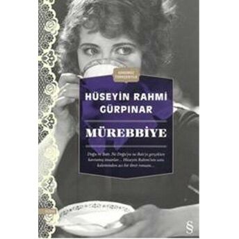 Mürebbiye (Günümüz Türkçesiyle) Hüseyin Rahmi Gürpınar