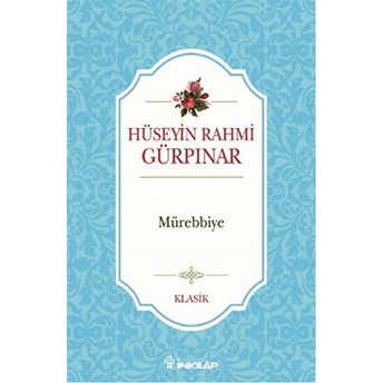 Mürebbiye Hüseyin Rahmi Gürpınar