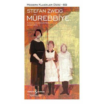 Mürebbiye - Modern Klasikler Dizisi (Ciltli) Stefan Zweig