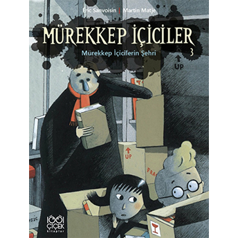 Mürekkep Içiciler 3 - Mürekkep Içicilerin Şehri Eric Sanvoisin