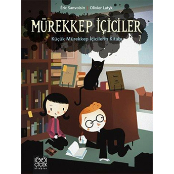 Mürekkep Içiciler Cilt 7-Küçük Mürekkep Içicilerin Kitabı Eric Sanvoisin