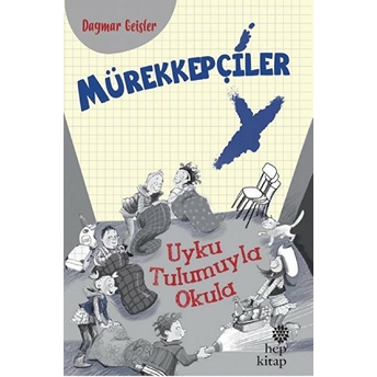 Mürekkepçiler - Uyku Tulumuyla Okula Dagmar Geisler