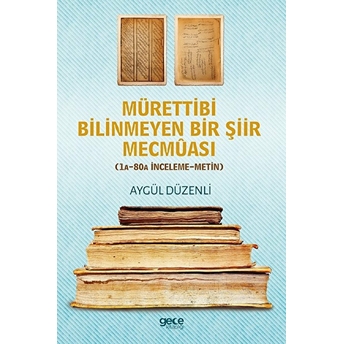 Mürettibi Bilinmeyen Bir Şiir Mecmuası