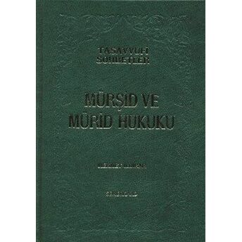 Mürşid Ve Mürid Hukuku (Ciltli) Mehmet Ildırar