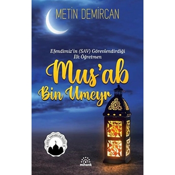 Mus’ab Bin Umeyr Metin Demircan