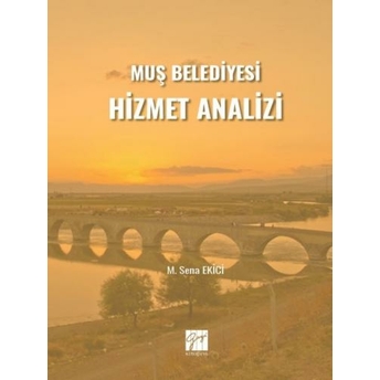 Muş Belediyesi Hizmet Analizi M.sena Ekici