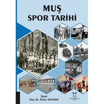 Muş Spor Tarihi - Ömer Kaynar