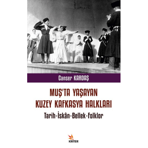 Muş’ta Yaşayan Kuzey Kafkasya Halkları Canser Kardaş