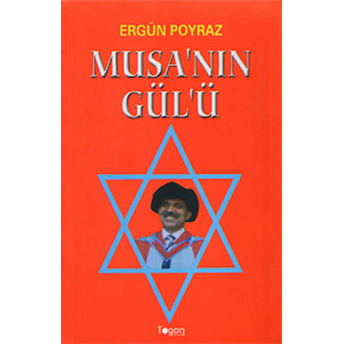 Musa’nın Gülü Ergün Poyraz