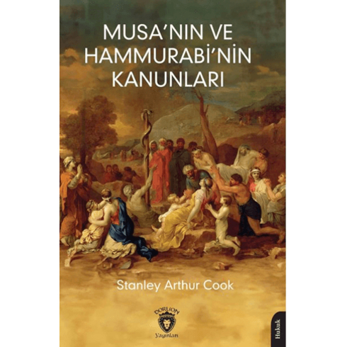 Musa’nın Ve Hammurabi’nin Kanunları Stanley Arthur Cook