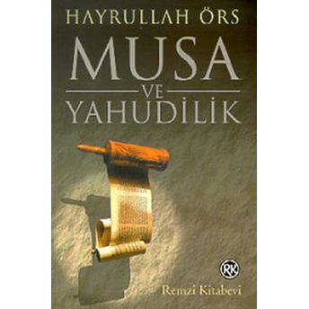 Musa Ve Yahudilik Hayrullah Örs