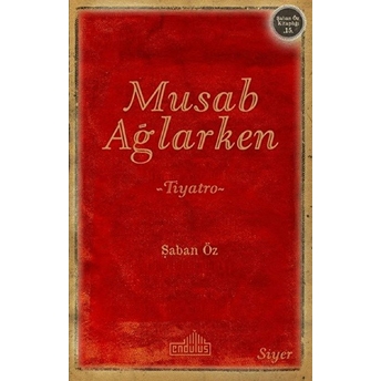 Musab Ağlarken Şaban Öz