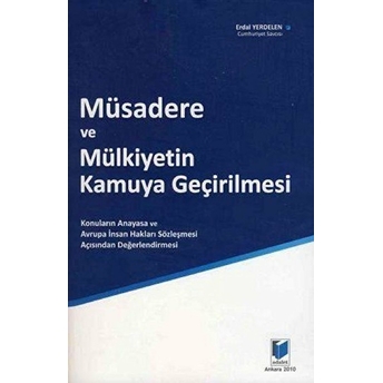 Müsadere Ve Mülkiyetin Kamuya Geçirilmesi