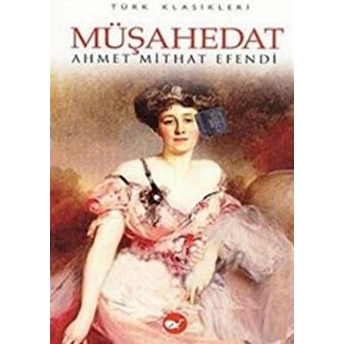 Müşahedat Ahmet Mithat