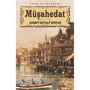 Müşahedat Ahmet Mithat Efendi