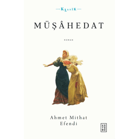 Müşahedat Ahmet Mithat Efendi