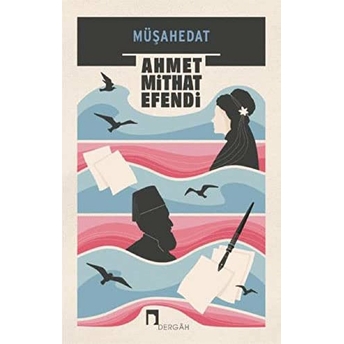 Müşahedat Ahmet Mithat Efendi