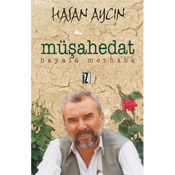 Müşahedat Hayata Merhaba Hasan Aycın