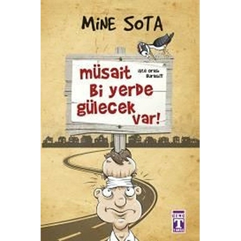 Müsait Bi Yerde Gülecek Var! Mine Sota