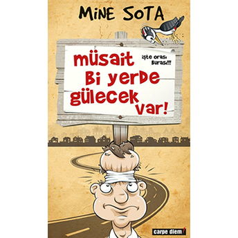 Müsait Bi Yerde Gülecek Var Mine Sota