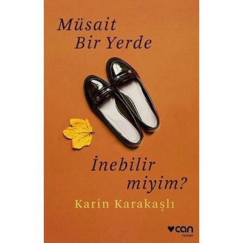 Müsait Bir Yerde Inebilir Miyim? Karin Karakaşlı