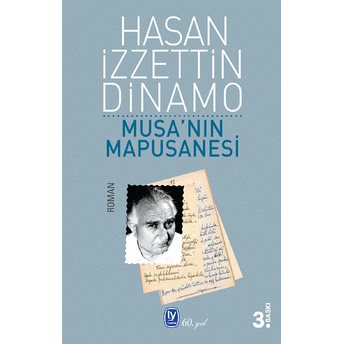 Musa'nın Mapusanesi Hasan Izzettin Dinamo