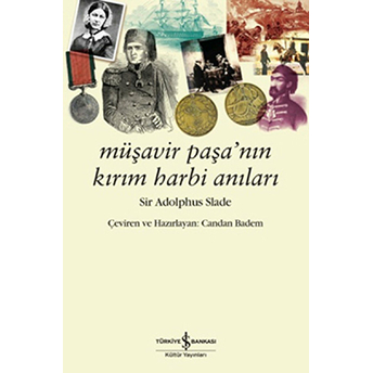 Müşavir Paşa'nın Kırım Harbi Anıları Sir Adolphus Slade