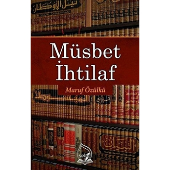 Müsbet Ihtilaf - Maruf Özülkü