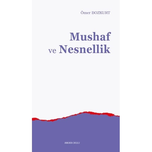 Mushaf Ve Nesnellik Ömer Bozkurt