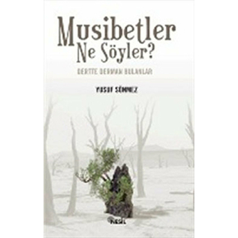 Musibetler Ne Söyler? Yusuf Sönmez