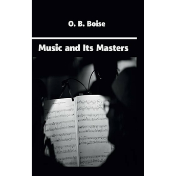 Music And Its Masters Otis Bardwell Boise