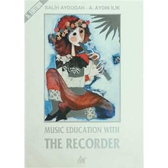 Music Education With The Recorder A. Aydın Ilik