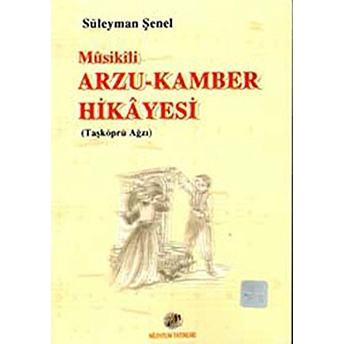 Musikili Arzu-Kamber Hikayesi (Taşköprü Ağzı) Süleyman Şenel