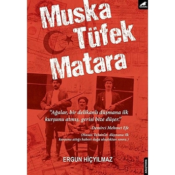 Muska, Tüfek, Makara Ergun Hiçyılmaz