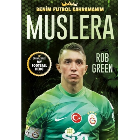 Muslera – Benim Futbol Kahramanım Rob Green